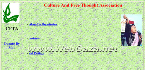Culture and Free Thought Association (CFTA) - Was established in 1992 out of a growing concern for the children of Palestine.